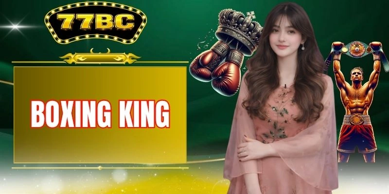 Boxing King: An Exciting Slot Game For 77BC Members Now