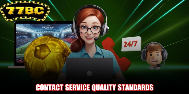 Contact service quality standards