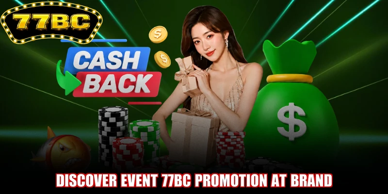 Discover event 77BC promotion at brand