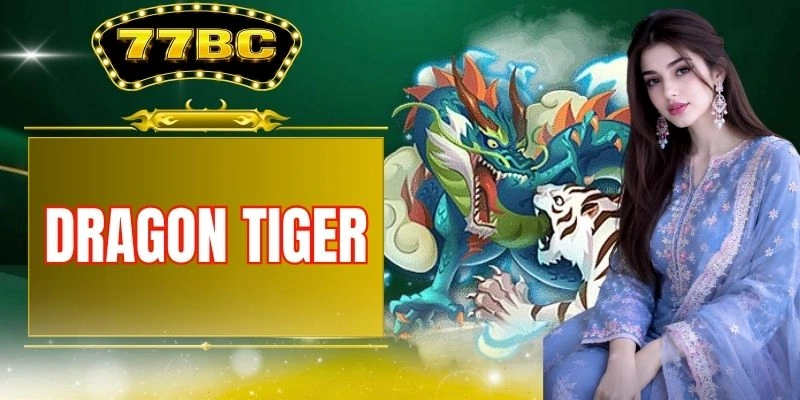 Dragon Tiger: Classic Card Game At 77BC Online Casino