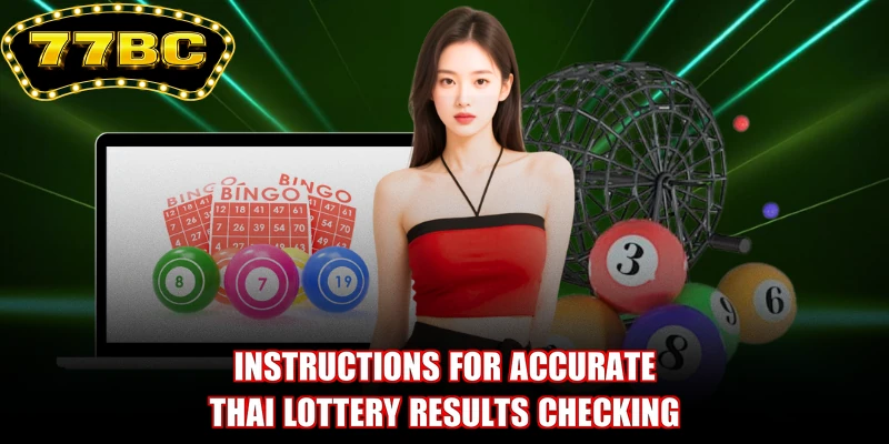 Instructions for accurate Thai lottery results checking