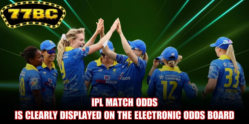 IPL match odds is clearly displayed on the electronic odds board