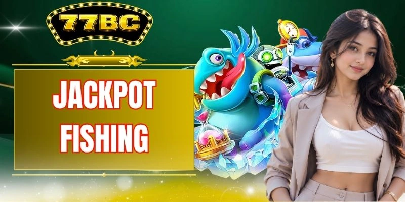 Jackpot Fishing: Review 3 High-class Weapons In The Game