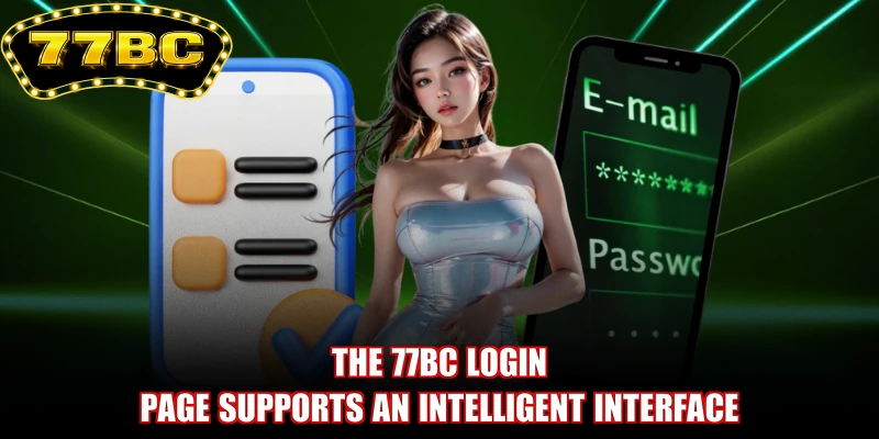 The 77BC login page supports an intelligent interface
