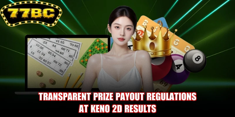 Transparent prize payout regulations at Keno 2D results